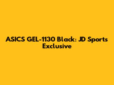 ASICS GEL-1130 Black: JD Sports Exclusive