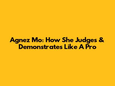 Agnez Mo: How She Judges & Demonstrates Like A Pro