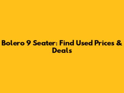 Bolero 9 Seater: Find Used Prices & Deals