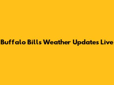 Buffalo Bills Weather Updates Live