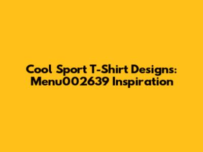 Cool Sport T-Shirt Designs: Menu002639 Inspiration