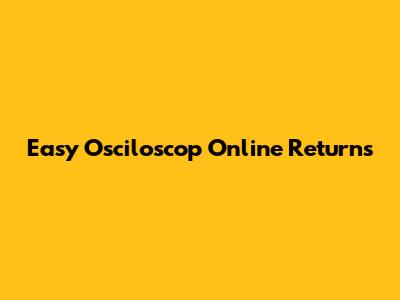 Easy Osciloscop Online Returns
