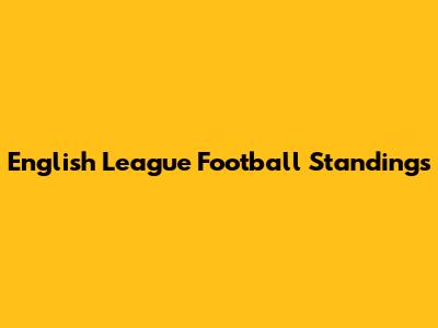 English League Football Standings