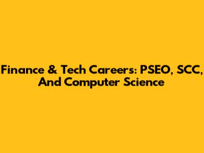 Finance & Tech Careers: PSEO, SCC, And Computer Science
