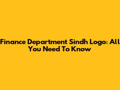 Finance Department Sindh Logo: All You Need To Know