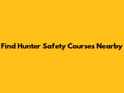 Find Hunter Safety Courses Nearby