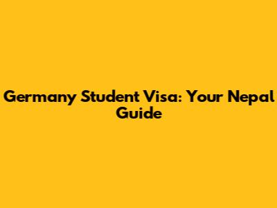 Germany Student Visa: Your Nepal Guide