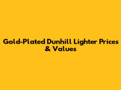 Gold-Plated Dunhill Lighter Prices & Values