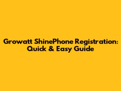 Growatt ShinePhone Registration: Quick & Easy Guide