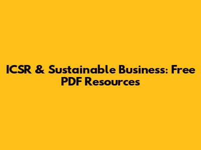 ICSR & Sustainable Business: Free PDF Resources