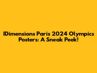 IDimension's Paris 2024 Olympics Posters: A Sneak Peek!