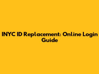 INYC ID Replacement: Online Login Guide