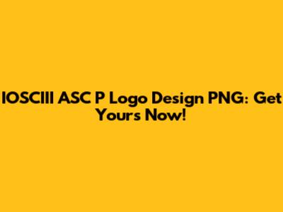 IOSCIII ASC P Logo Design PNG: Get Yours Now!