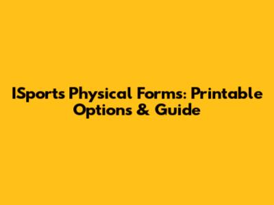 ISports Physical Forms: Printable Options & Guide