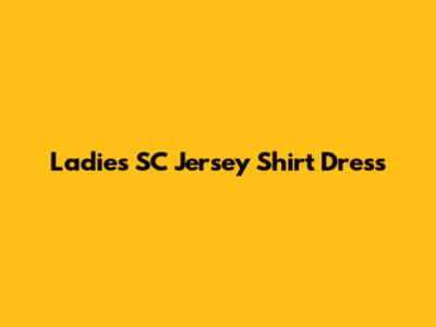 Ladies' SC Jersey Shirt Dress