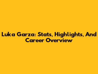 Luka Garza: Stats, Highlights, And Career Overview
