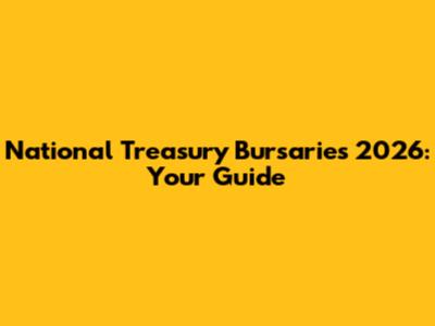 National Treasury Bursaries 2026: Your Guide
