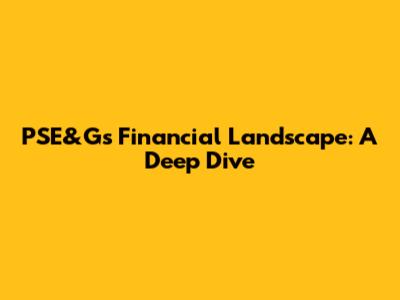 PSE&G's Financial Landscape: A Deep Dive