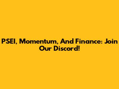 PSEI, Momentum, And Finance: Join Our Discord!