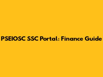 PSEIOSC SSC Portal: Finance Guide
