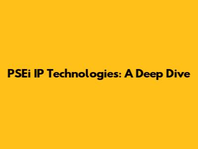 PSEi IP Technologies: A Deep Dive