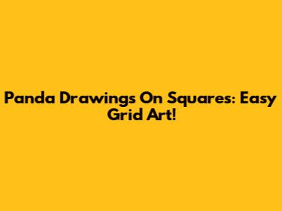 Panda Drawings On Squares: Easy Grid Art!