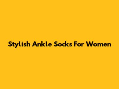 Stylish Ankle Socks For Women