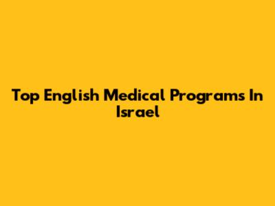 Top English Medical Programs In Israel