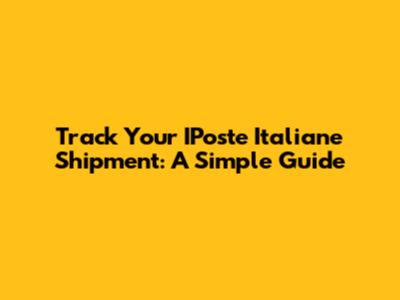 Track Your IPoste Italiane Shipment: A Simple Guide