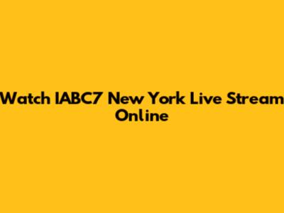 Watch IABC7 New York Live Stream Online